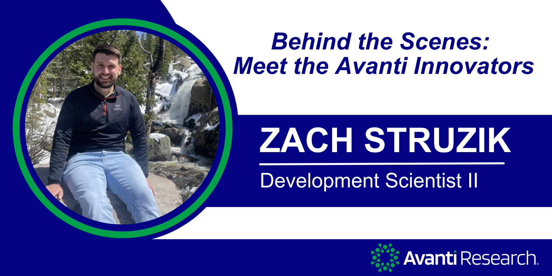 Zach Struzik, Avanti Research